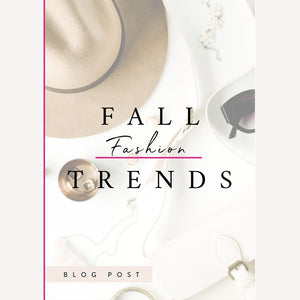 Fall Fashion Trends!